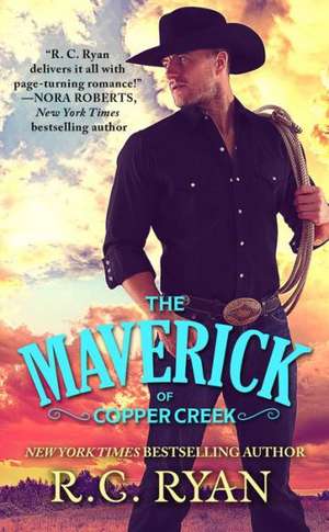 The Maverick of Copper Creek de R. C. Ryan