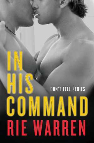 In His Command de Rie Warren