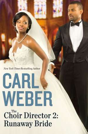 The Choir Director 2: Runaway Bride de Carl Weber