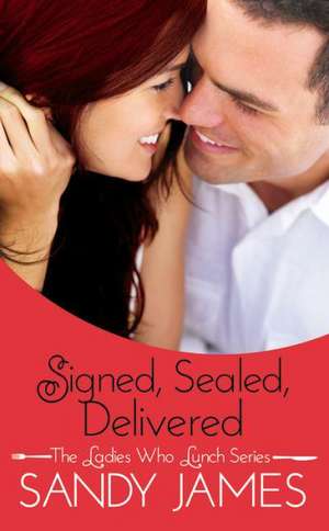 Signed, Sealed, Delivered de Sandy James