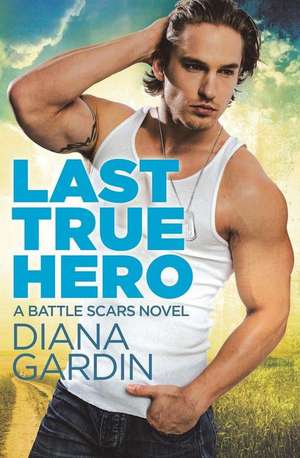 Last True Hero de Diana Gardin