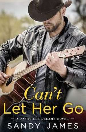 Can't Let Her Go de Sandy James