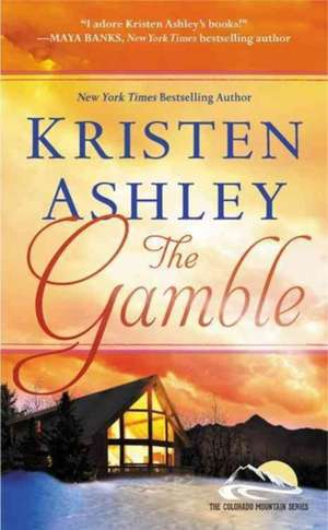 The Gamble de Kristen Ashley