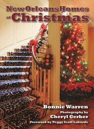 New Orleans Homes at Christmas de Bonnie Warren