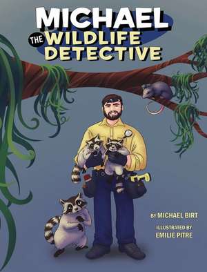 Michael the Wildlife Detective de Michael Birt