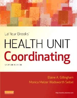 LaFleur Brooks' Health Unit Coordinating de Elaine A. Gillingham