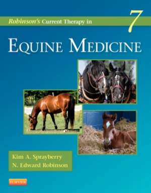 Robinson's Current Therapy in Equine Medicine de Kim A. Sprayberry