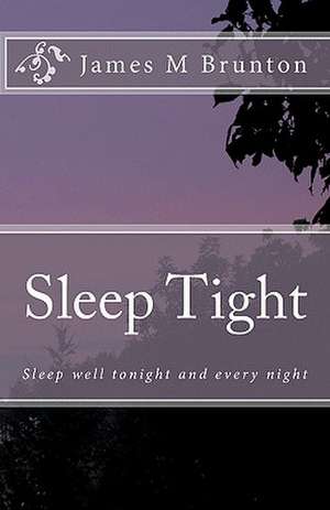 Sleep Tight de James M. Brunton