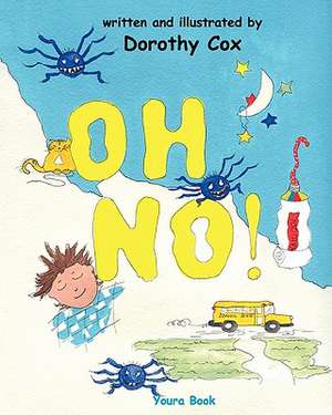 Oh No! de Dorothy Cox