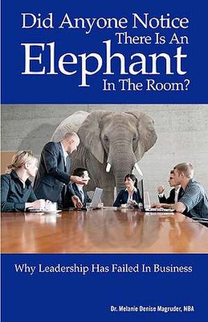 Did Anyone Notice There Is an Elephant in the Room de Melanie Denise Magruder