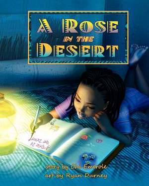 A Rose in the Desert de Chi Emerole