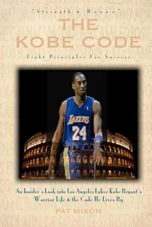 The Kobe Code de Pat Mixon