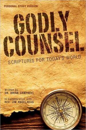 Godly Counsel de Dr Brian Matthew Campbell