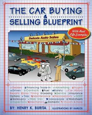 The Car Buying & Selling Blueprint de Henry K. Burita