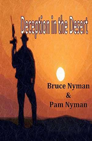 Deception in the Desert de Pamela Nyman