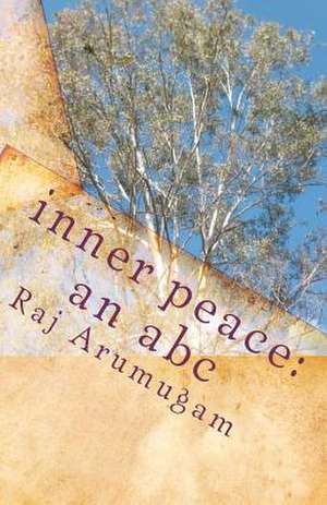 Inner Peace de Raj Arumugam