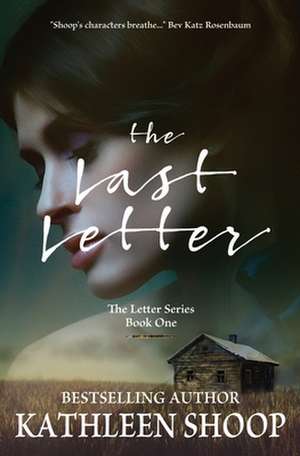 The Last Letter de Kathleen Shoop