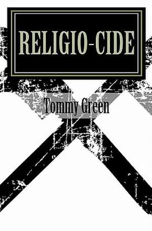 Religio-Cide de Tommy Green III