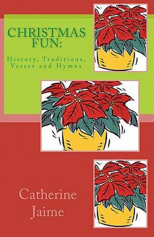 Christmas Fun de Catherine McGrew Jaime