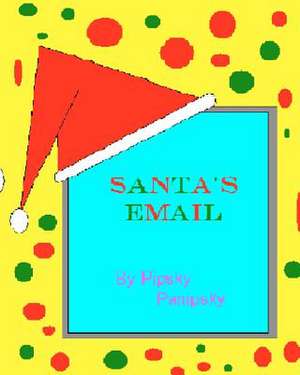 Santa's Email de Pipsky Panipsky