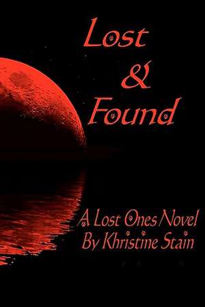 Lost & Found de Khristine Stain