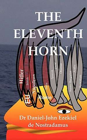 The Eleventh Horn de Daniel De Nostradamus