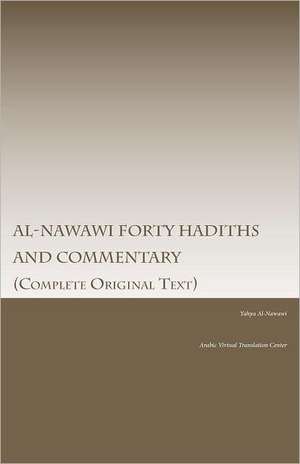 Al-Nawawi Forty Hadiths and Commentary de Imam Yahya Al-Nawawi