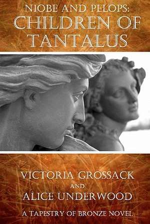 Children of Tantalus de Victoria Grossack