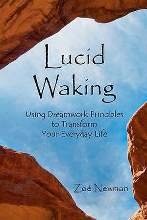 Lucid Waking de Zo Newman