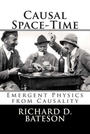 Causal Space-Time de Richard D. Bateson