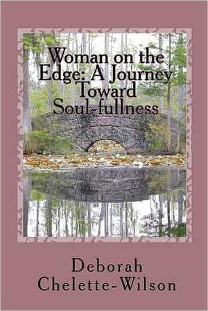 Woman on the Edge de Deborah Chelette-Wilson