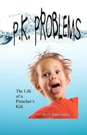 P.K. Problems de Daniel S. Haifley