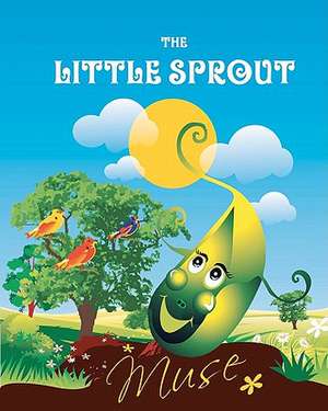 The Little Sprout de Muse