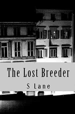 The Lost Breeder de S. M. Lane