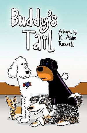 Buddy's Tail de K. Anne Russell