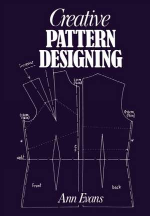 Creative Pattern Designing de Ann Evans