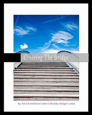 Crossing the Bridge de Patrick Corbet