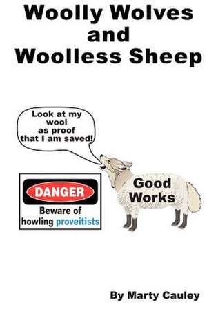 Woolly Wolves and Woolless Sheep de Marty Cauley