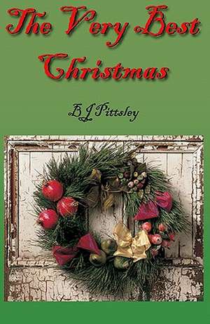 The Very Best Christmas de Bj Pittsley