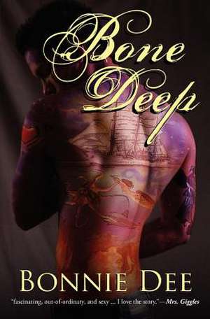 Bone Deep de Bonnie Dee