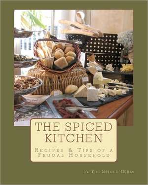 The Spiced Kitchen de The Spiced Girls