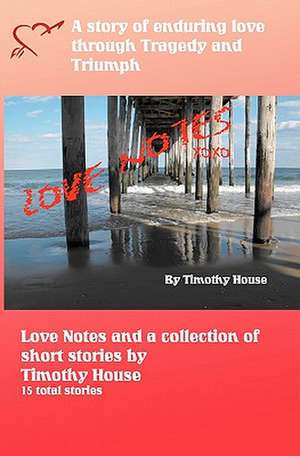 Love Notes de Timothy House