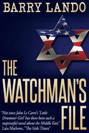 The Watchman's File de Barry M. Lando