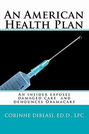 An American Health Plan de Corinne M. Diblasi Ed D.