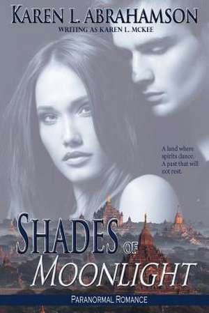 Shades of Moonlight de Karen L. McKee