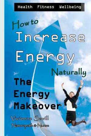 How to Increase Energy de MS Vivienne Savill