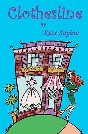 Clothesline de Kate Supino