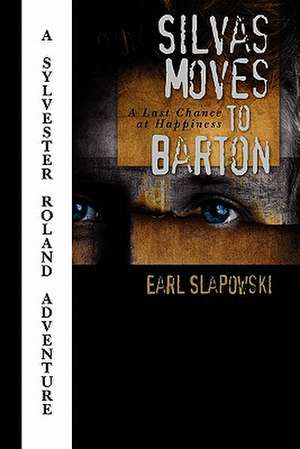 Silvas Moves to Barton de Earl Slapowski