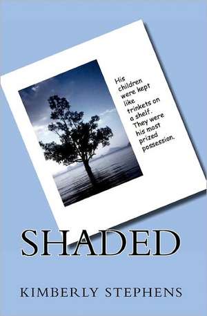 Shaded de Kimberly S. Stephens