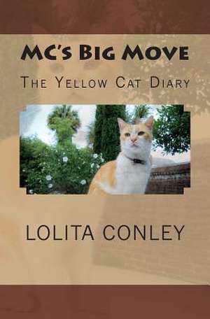 MC's Big Move de Mrs Lolita Lorena Conley